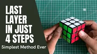 Last Layer in just 4 Steps - How to Solve a Rubik’s cube 3rd Layer in 4 Steps