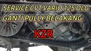 ganti pully belakang vario 125 old KZR || service CVT matic