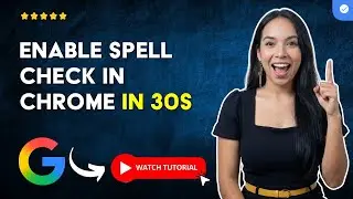 How to ACTIVATE the SPELL CHECKER in GOOGLE CHROME in 30 S