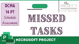 Missed Tasks: DCMA 14 Pt - MS Project