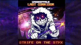 Undertale Last Corridor OST: [OUTERDUST Sans - FROZEN FALLS] STRIFE ON THE STYX - By Skie [+FLP]