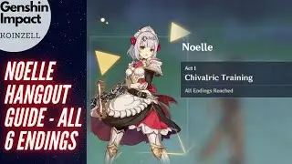 Noelle Hangout Guide - Key Dialogue Options to get all 6 Endings