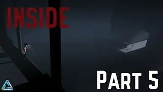 Let's Play! Inside Part 5 (Xbox One X)
