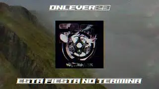 Onlever23 - Esta Fiesta No Termina (NFX002)