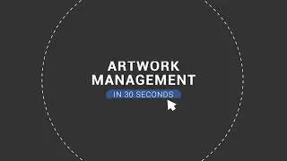 Artwork Management in 30 Seconds