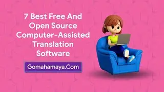 7 Best Free And Open Source Computer Assisted Translation Software