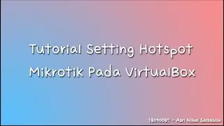 Setting Hotspot Mikrotik Pada VirtualBox