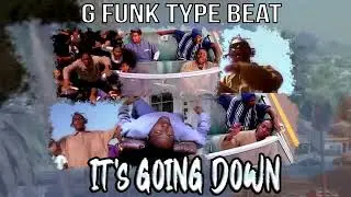G Funk Type Beat - It's Going Down