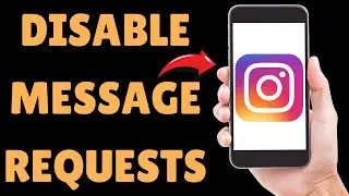 How To Turn Off Message Requests On Instagram