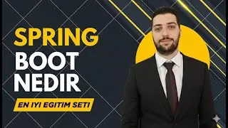 1-What is Spring Boot? | Türkiye's Most Comprehensive Spring Training Series
