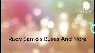 Rudy Santo's Buses And More Intro