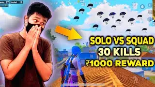 30 Kills Challenge For 1000 Rupees in BGMI - Solo Vs Squad Intense Match of BGMI