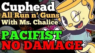 Cuphead - All Run n' Guns (Chalice) [Pacifist / No Damage]