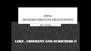 MODERN PROCESS TRANSITIONS