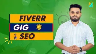 Fiverr Gig SEO( Best Way to Create a Gig) | Fiverr Tips in 2022 | Part 03