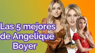 5 Novelas  famosas de Angelique Boyer