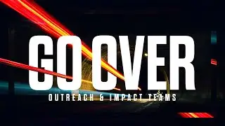 Go over  - Outreach & Impact Teams  -  Pst  Courtney Lowe