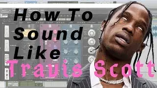 How To Sound Like Travis Scott // Vocal Chain Tutorial