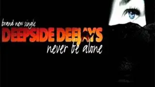 Deepside Deejays - Never Be Alone (Claus Remix)