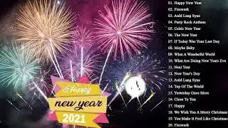 Happy New Year 2021- 新年英文歌曲2021 ♫ 新年老歌2021 统新年歌曲 Chinese New Year Song 2021 新年歌2021