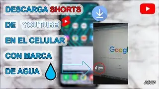 👉🏻 Como DESCARGAR ⬇️ SHORTS desde nuestro CANAL DE YOUTUBE EN EL CELULAR 📱 Con marca de agua 💧 2023