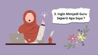 Aksi Nyata, Topik Merdeka Belajar, Modul 1 Mengenali dan Memahami Diri Sebagai Pendidik