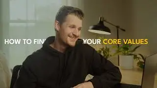 The First Step in Self-Improvement | Core Values