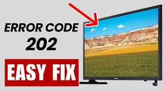 Samsung TV Error Code 202 (Quick Fixes)