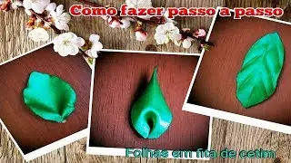 Como fazer folhas com fita de cetim passo a passo - Técnica de kanzashi  - Tutorial DIY