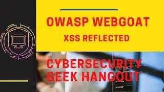 OWASP WebGoat Cross Site Scripting Reflected XSS || Non-Persistent XSS attack