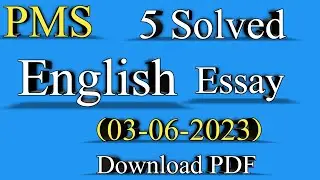 PMS solved English Essay 2023 / solved English essay PMS 2023 / PMS English Essay 2023 /