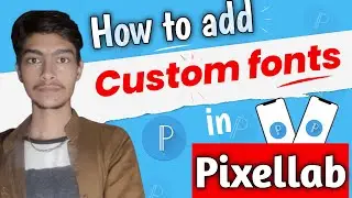 pixellab me font kaise add kare | How to add fonts to pixellab | How to add fonts on pixellab