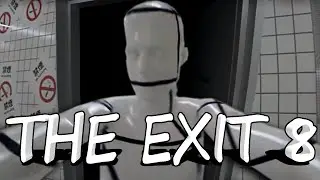 The Exit 8 ► БЕСКОНЕЧНОСТЬ НЕ ПРЕДЕЛ!