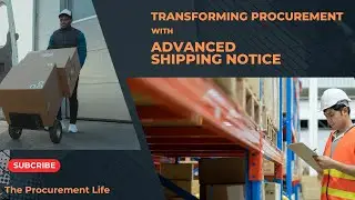 Transforming Procurement with ASN | The Procurement Life