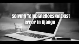 Django TemplateDoesNotExist? ||  Errors ,  python