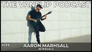 INTERVALS - Aaron Marshall Interview - Lambgoat's Vanflip Podcast (Ep. 