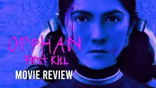 Orphan: First Kill movie review