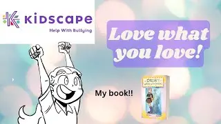 Love what you LOVE | Kidscape