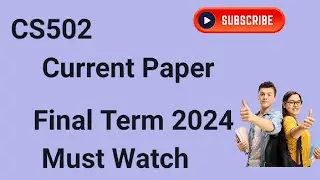 CS502 Current Final Term Paper 2024 | cs502 final term preparation 2024 | cs502 final term paper