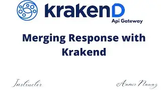 09 - How to merge response with krakend api gateway