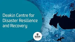 Deakin Centre For Disaster Resilience and Recovery