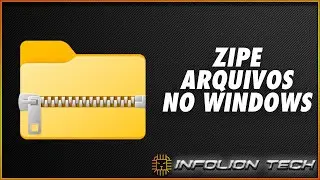 COMO ZIPAR UM ARQUIVO NO WINDOWS (SEM PROGRAMAS)