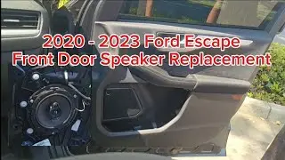 2020 2021 2022 2023 Ford Escape front door speaker replacement