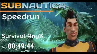 Subnautica Speedrun - Survival Any% (
