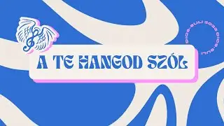 Dics-Suli 2023 - A Te Hangod Szól