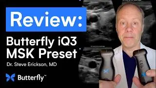 iQ3 MSK Preset, reviewed by Dr. Steve Erickson, family physician | Butterfly Network