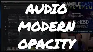 LIVESTREAM... AUDIO MODERN OPACITY