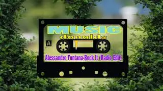 Alessandro Fontana - Rock It (Radio Edit) ( MUSIC DONALDS )