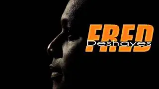 Fred Deshayes - La vi fofile