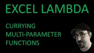 Excel LAMBDA: Simplify development by currying your multi-parameter lambda functions